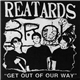 Reatards - Get Out Of Our Way